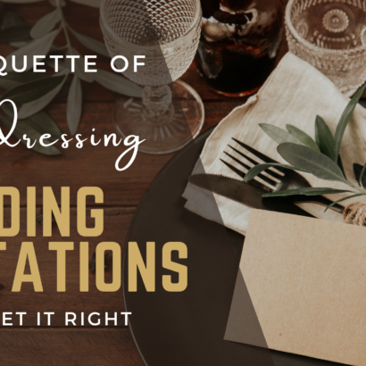 The Etiquette of Addressing Wedding Invitations: How to Get it Right