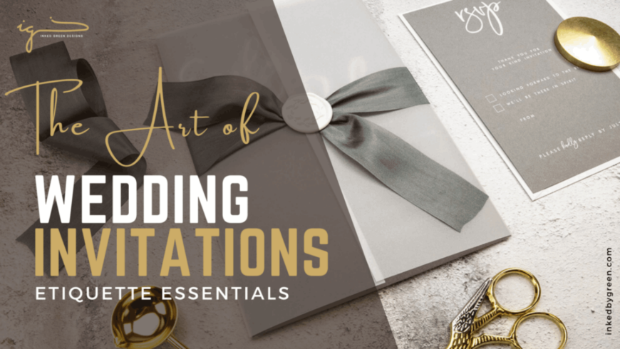 the-art-of-wedding-invitations-etiquette-essentials